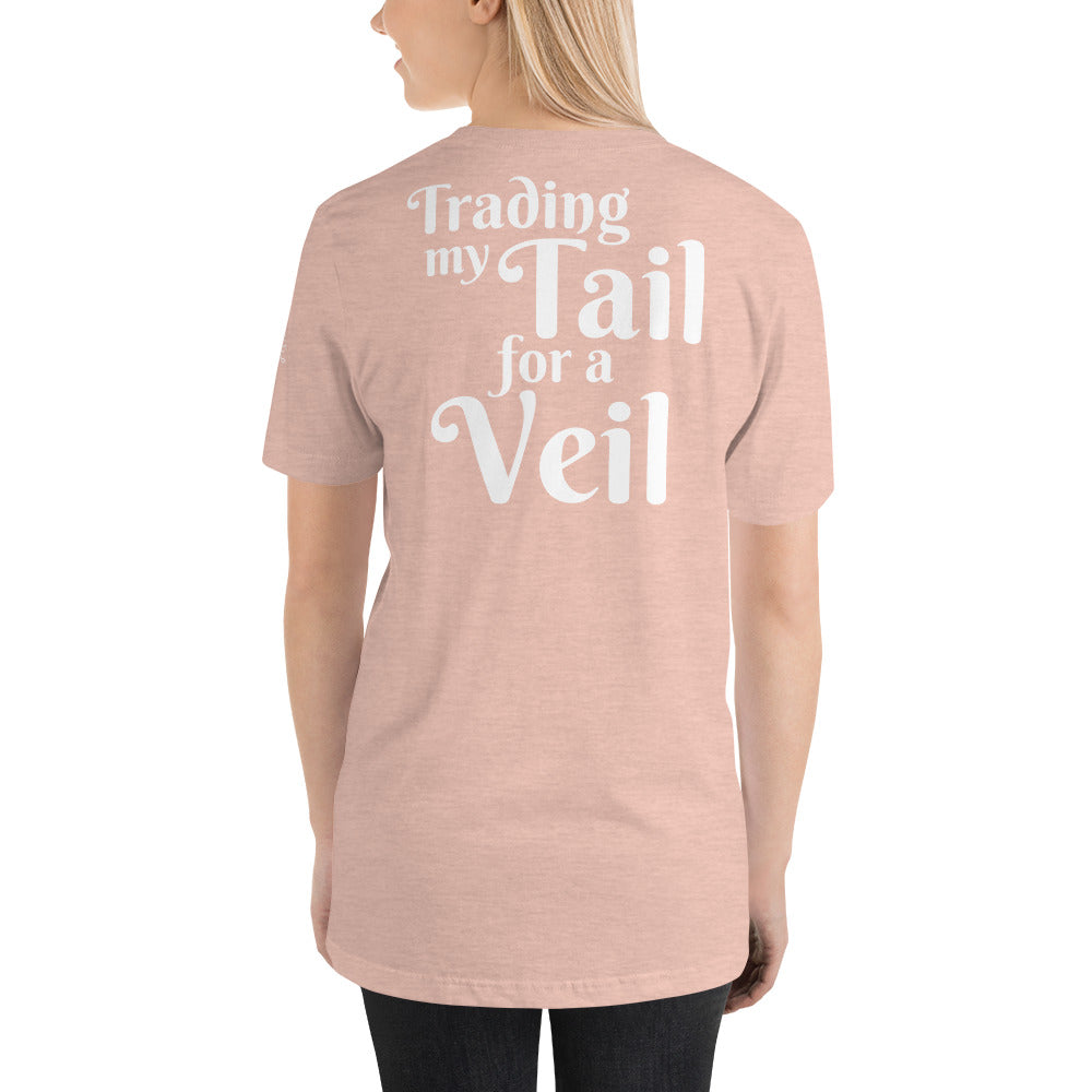 Trading my Tail for a Veil T-Shirt