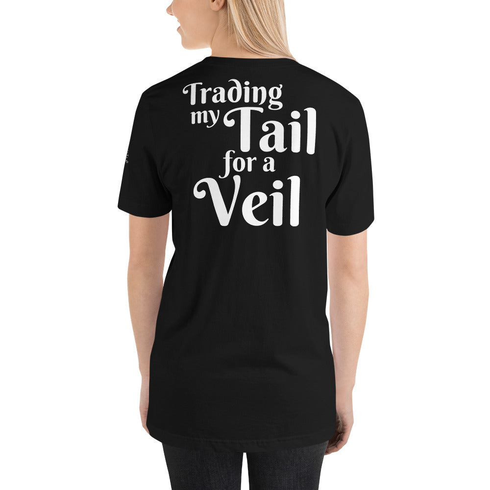 Trading my Tail for a Veil T-Shirt