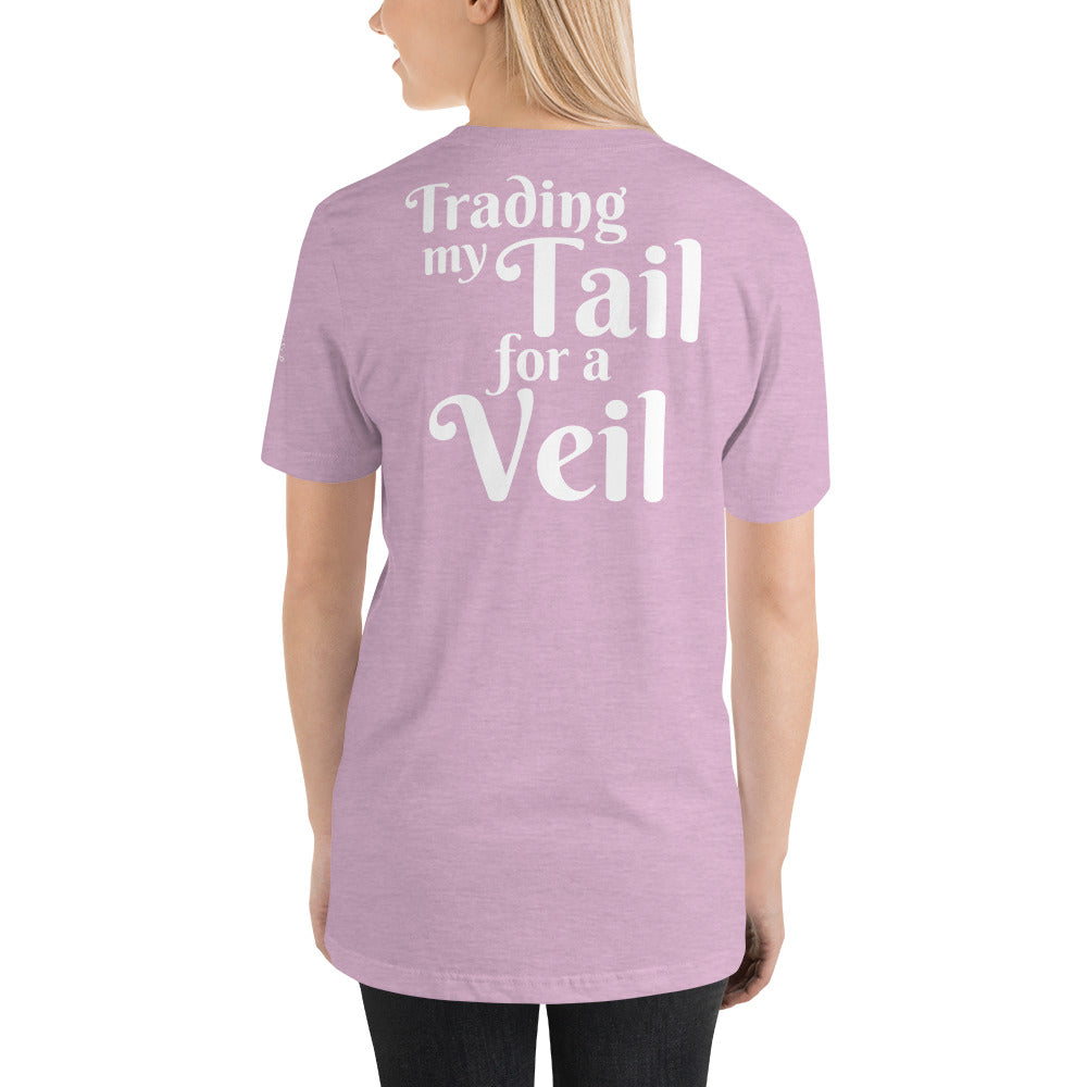 Trading my Tail for a Veil T-Shirt